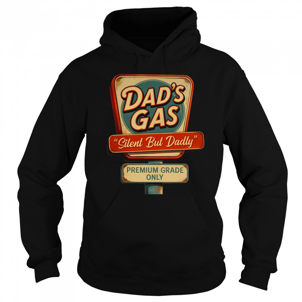 Silent But Dadly Funny Father's Day Fart Dad Farting Vintage shirt Hoodie