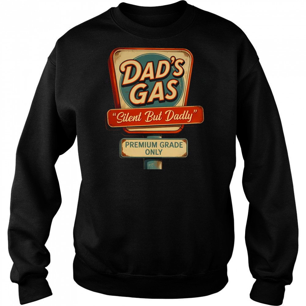 Silent But Dadly Funny Father's Day Fart Dad Farting Vintage shirt Sweatshirt
