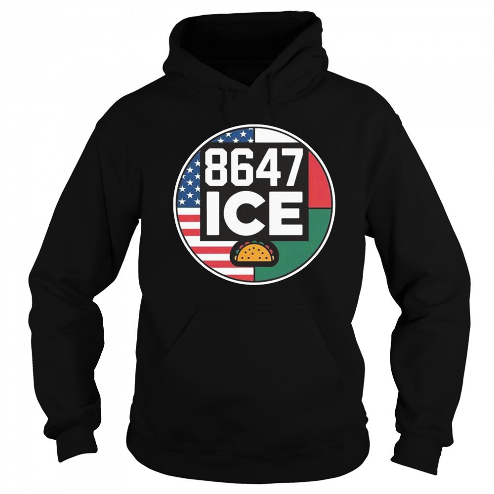 8647 ICE Taco Funny America Mexico Flag Shirt Hoodie