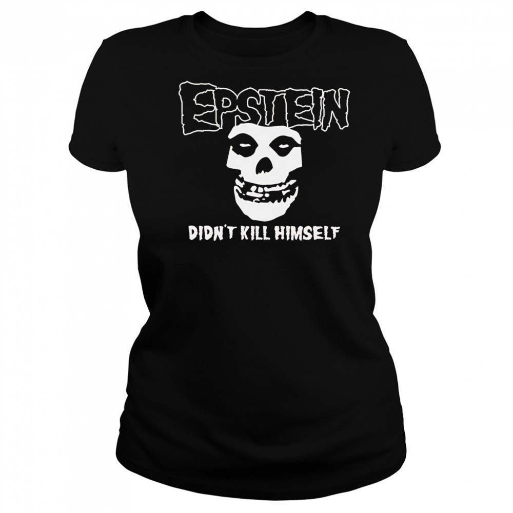 Epstein didn’t kill himself shirt Women's T-shirt