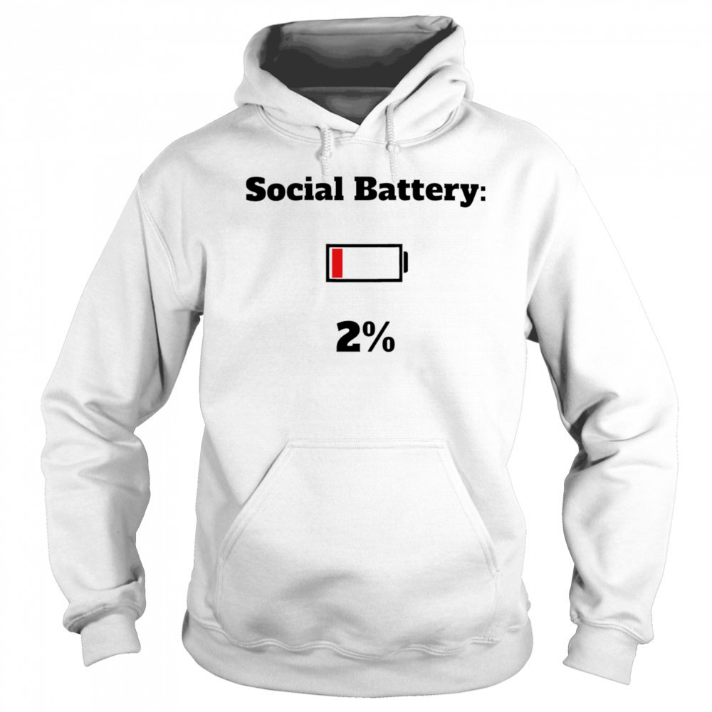 Gen Z Social Battery 2% shirt Hoodie