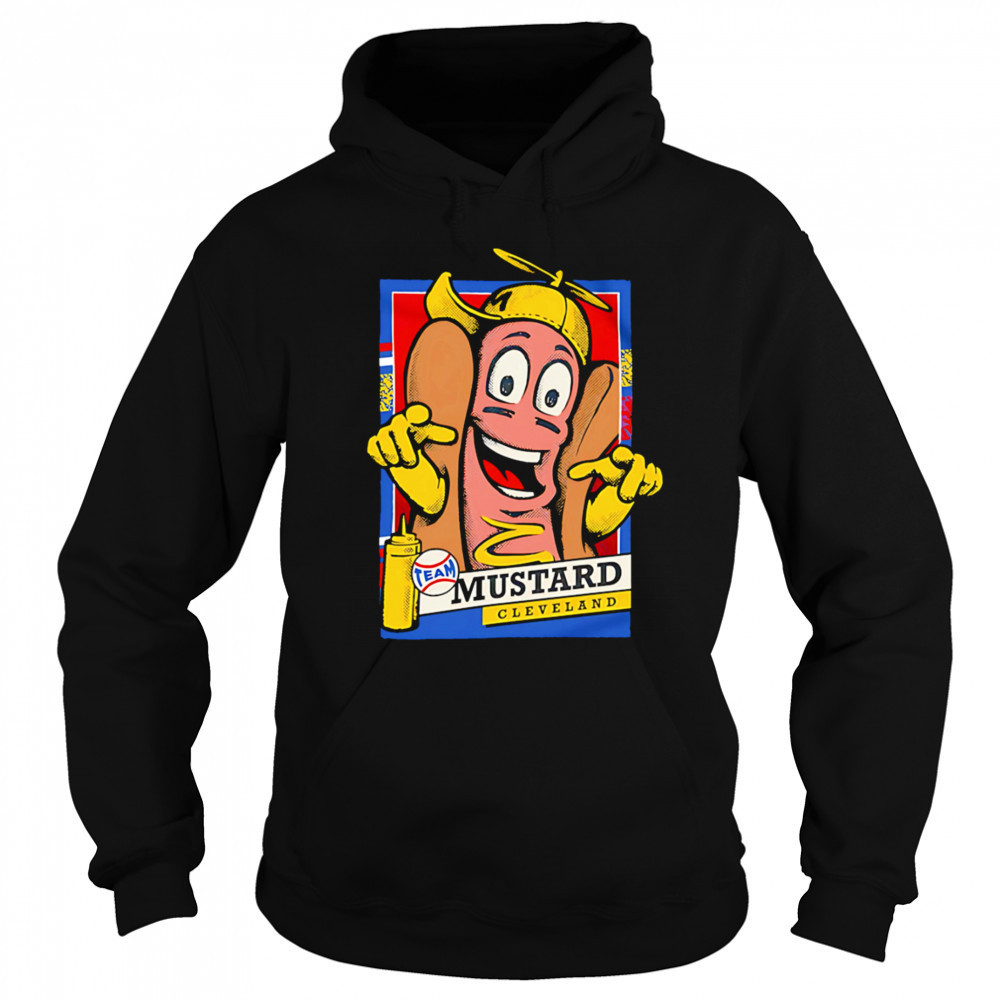 Hot Dog Mustard Cleveland Team shirt Hoodie