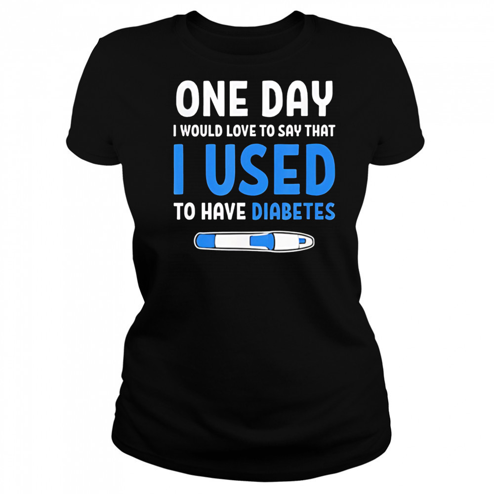 I Used To Have Diabetes Diabetes Quotes shirt Women's T-shirt