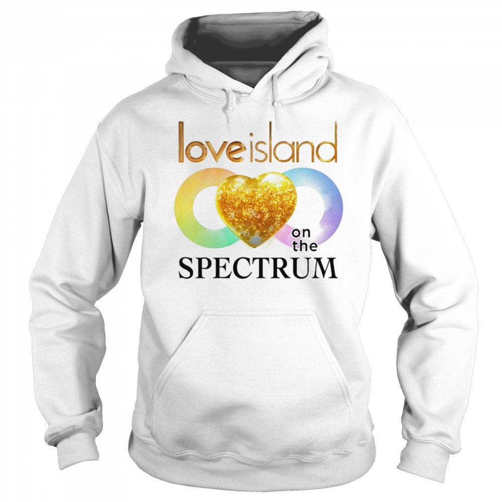Love Island On The Spectrum T-shirt Hoodie