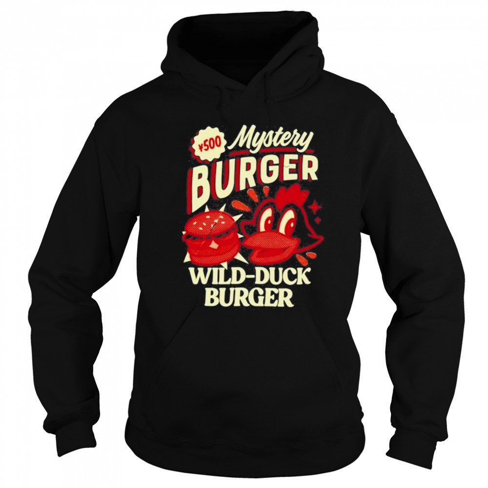 Mystery Wild Duck Burger T-Shirt Hoodie