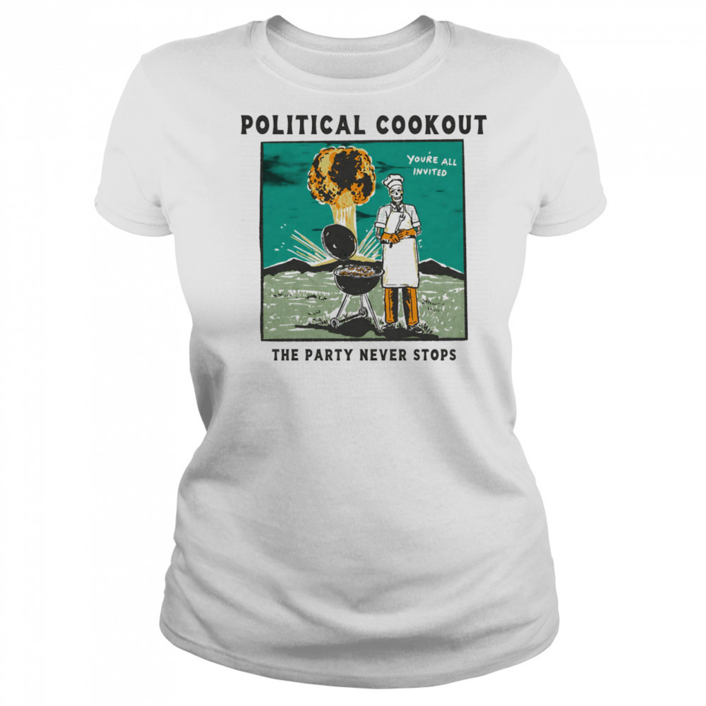 Political cookout the party never stops shirt Women's T-shirt