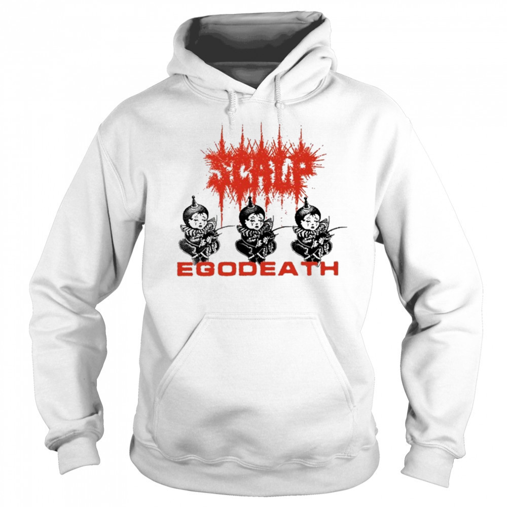 Scalp Egoddeath T-Shirt Hoodie