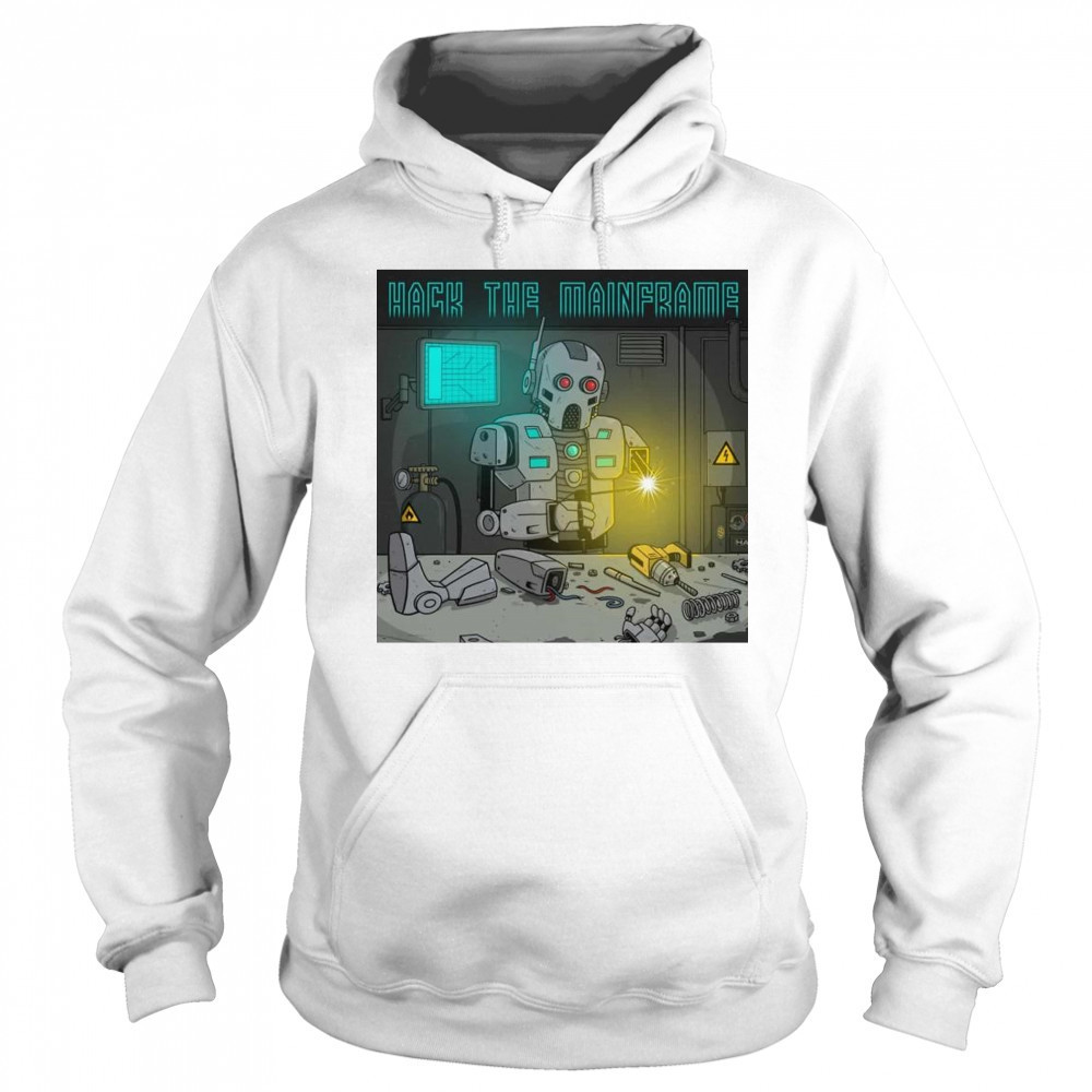 Hack The Mainframe Parts Shirt Hoodie