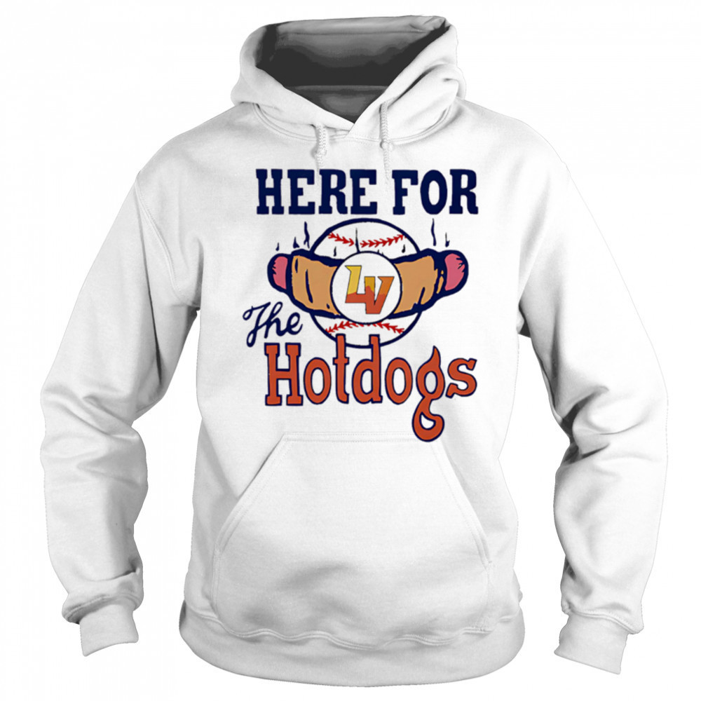 Here For The Hot Dogs shirt Hoodie