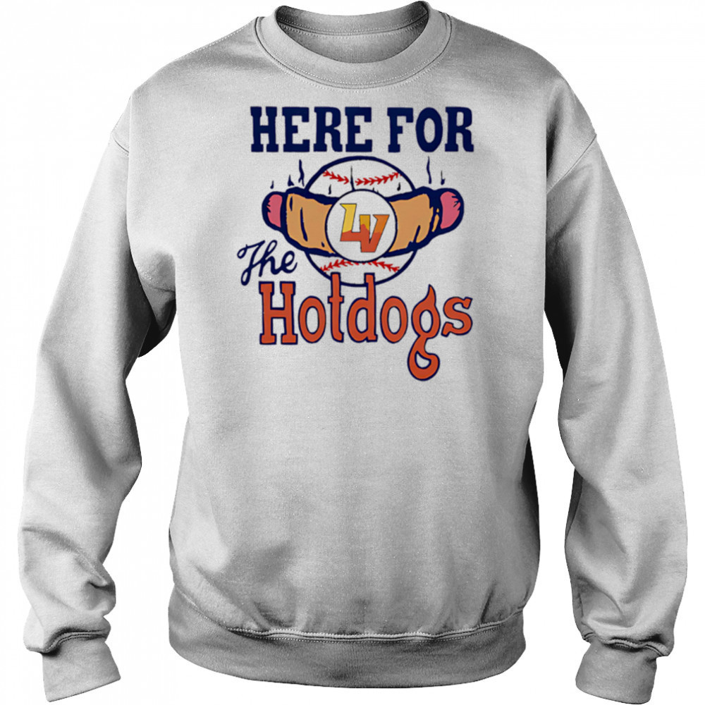 Here For The Hot Dogs shirt Sweatshirt