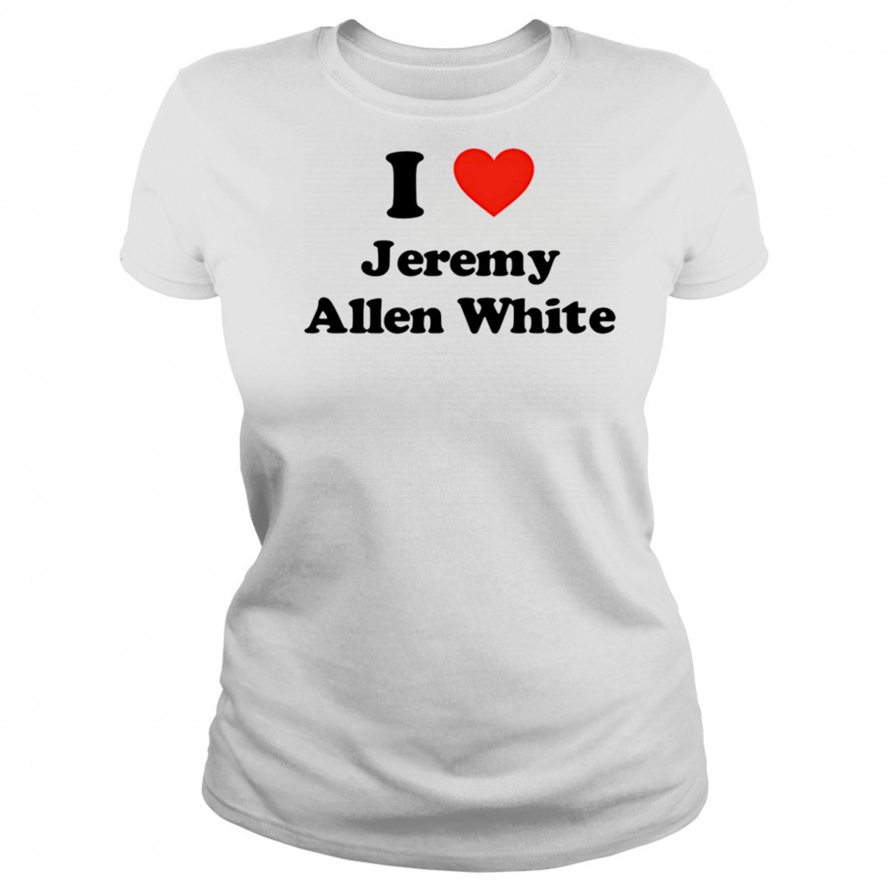 I Love Jeremy Allen White shirt Women's T-shirt