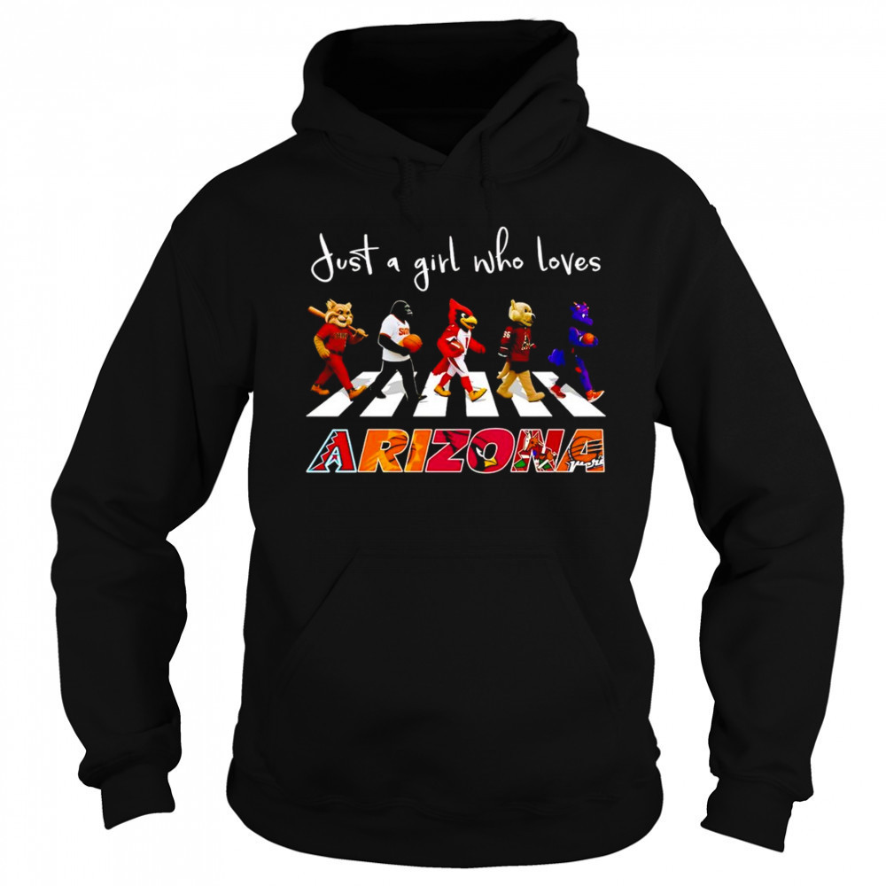Just a girl who loves Arizona sports mascot shirt Hoodie