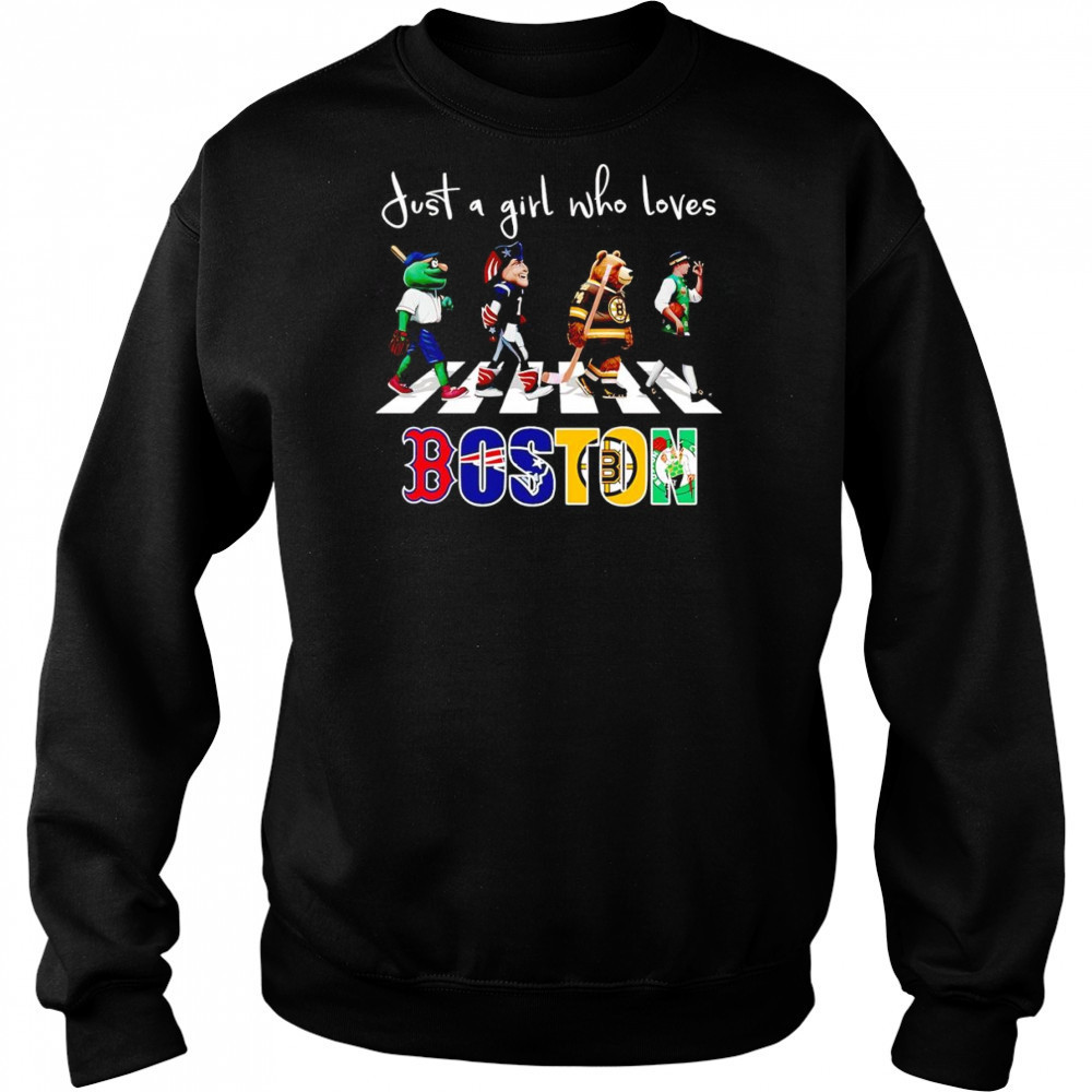 Just a girl who loves Boston sports mascot shirt Sweatshirt
