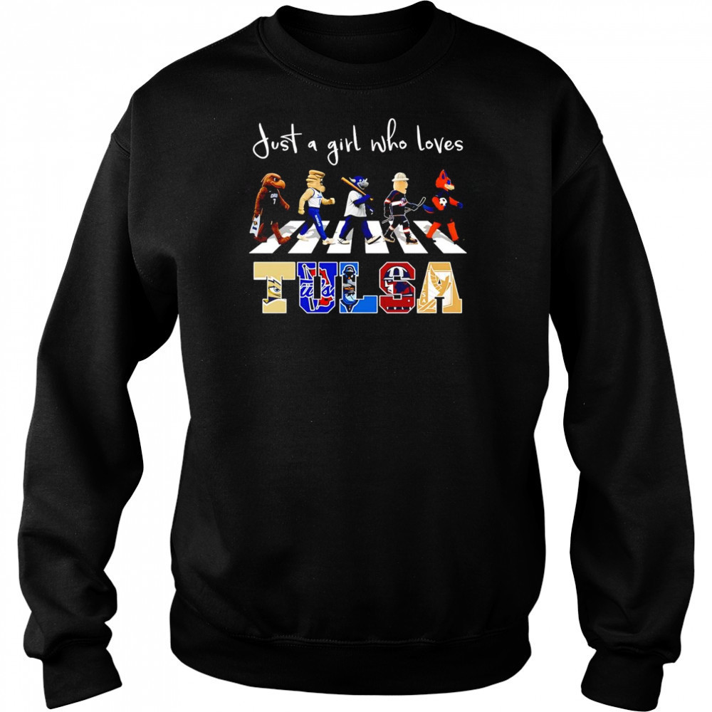 Just a girl who loves Tulsa sports mascot shirt Sweatshirt
