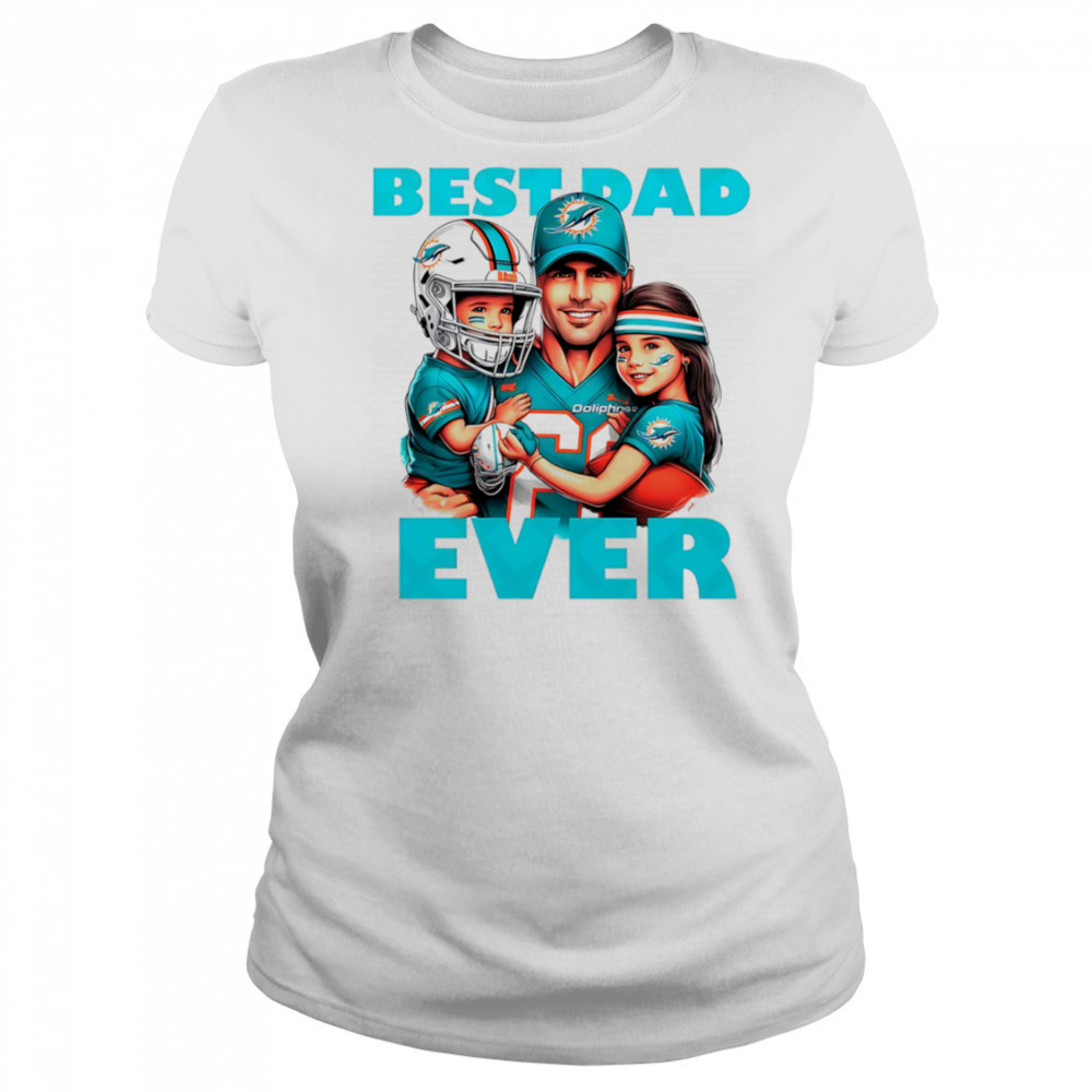 Miami Dolphins Best Dad Ever shirt Women's T-shirt