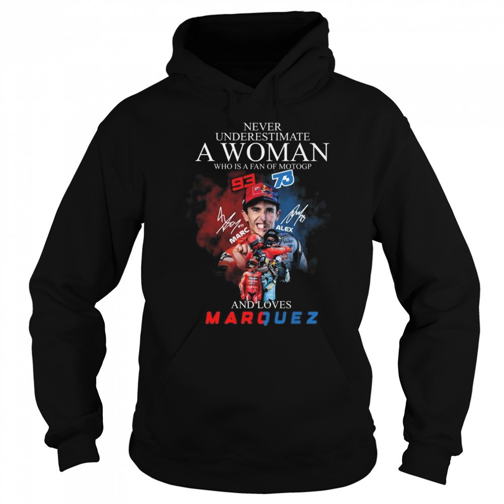 Never Underestimate A Woman Who Is A Fan Of Motogp Marc Marquez x Alex Marquez Signatures 2025 Shirt Hoodie