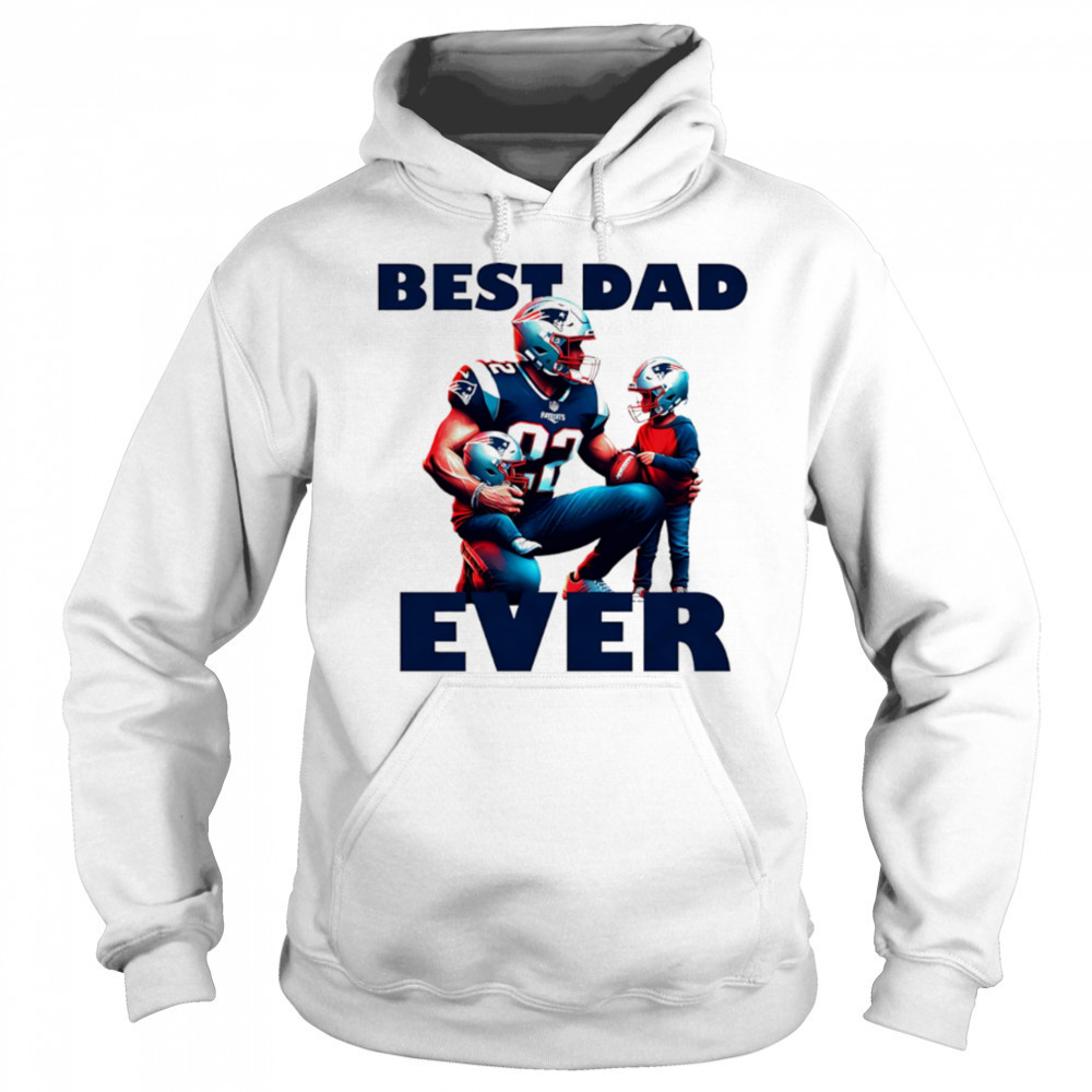 New England Patriots Best Dad Ever shirt Hoodie