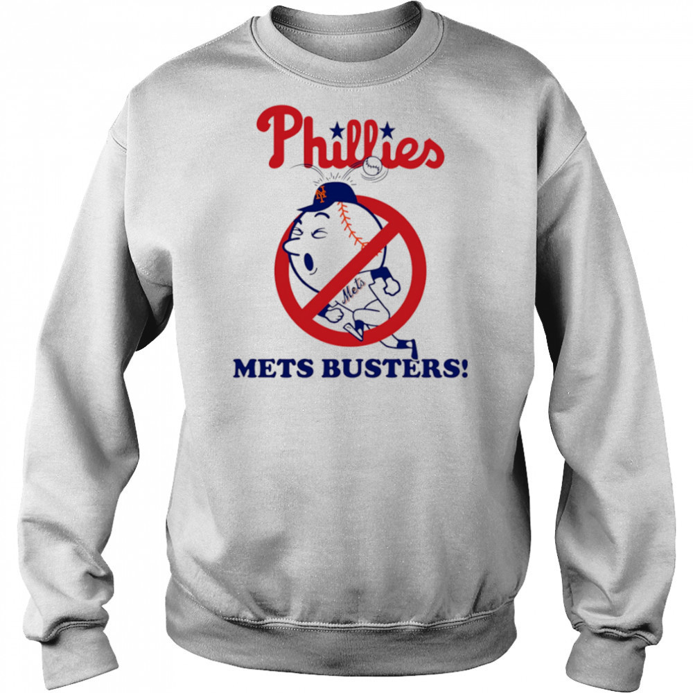 Philadelphia Phillies Mets Busters shirt Sweatshirt