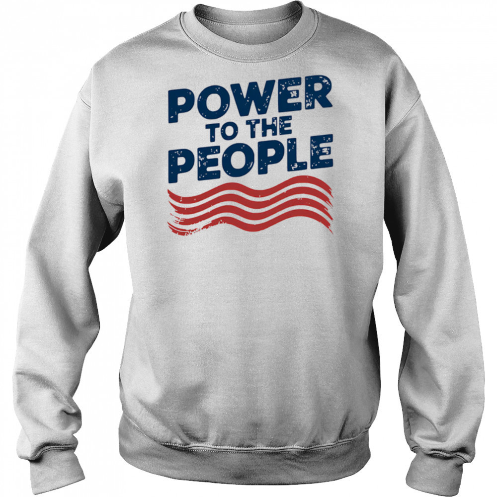 Power To The People vintage shirt Sweatshirt