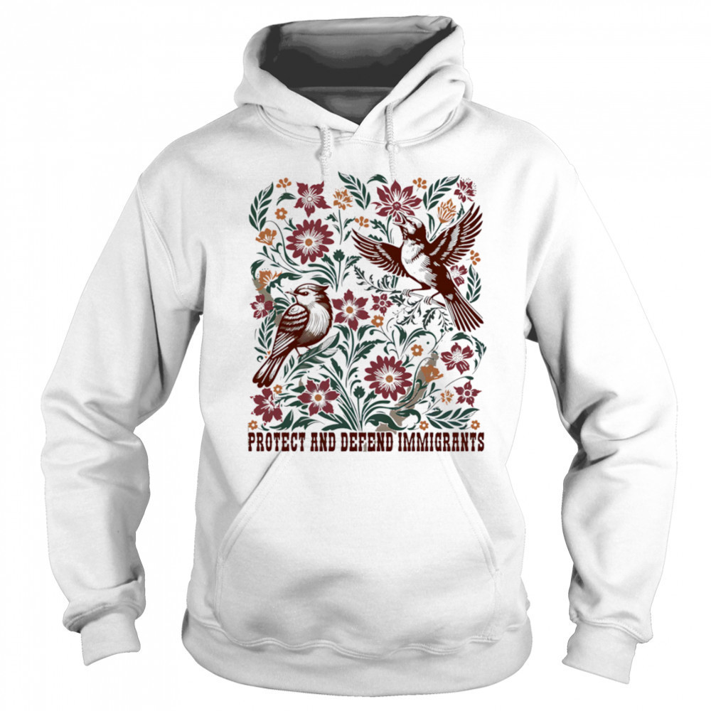 Protect And Defend Immigrants shirt Hoodie