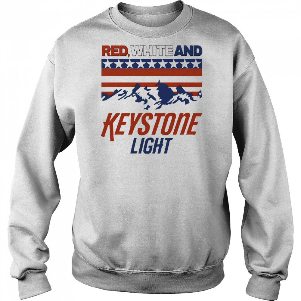 Red White And Keystone Light 4th Of July T-Shirt Sweatshirt