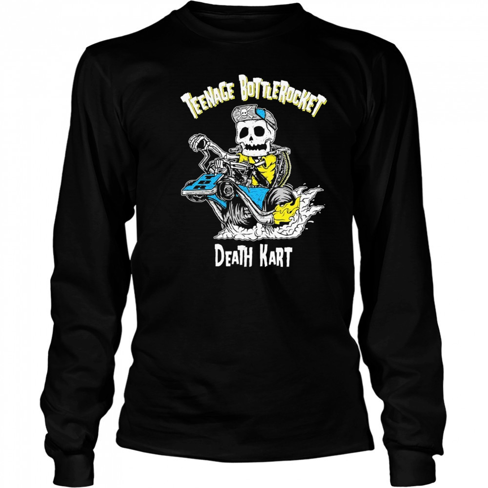 Teenage Bottlerocket Death Kart Skeleton T-shirt Long Sleeved