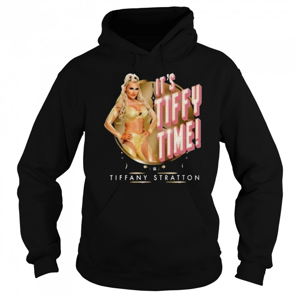 Tiffany Stratton It’s Tiffy Time T-Shirt Hoodie