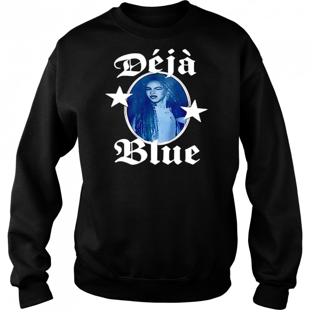 Deja Blue shirt Sweatshirt