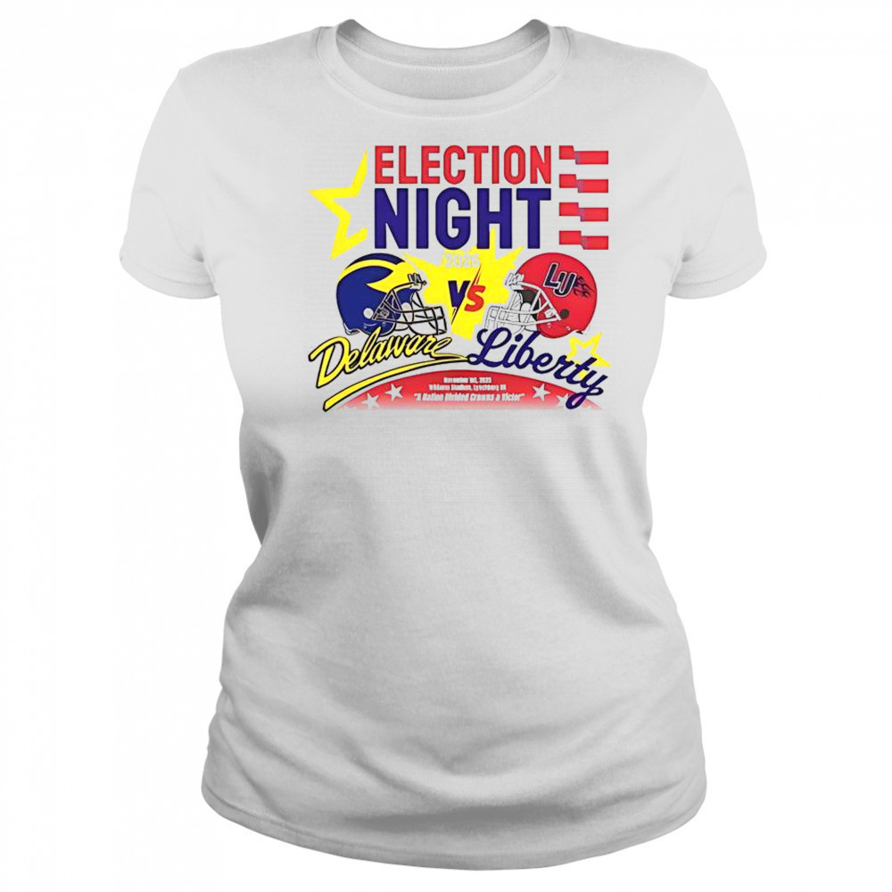 Election Night Delaware Fightin Blue Hens Vs Liberty Flames 2025 T-Shirt Women's T-shirt