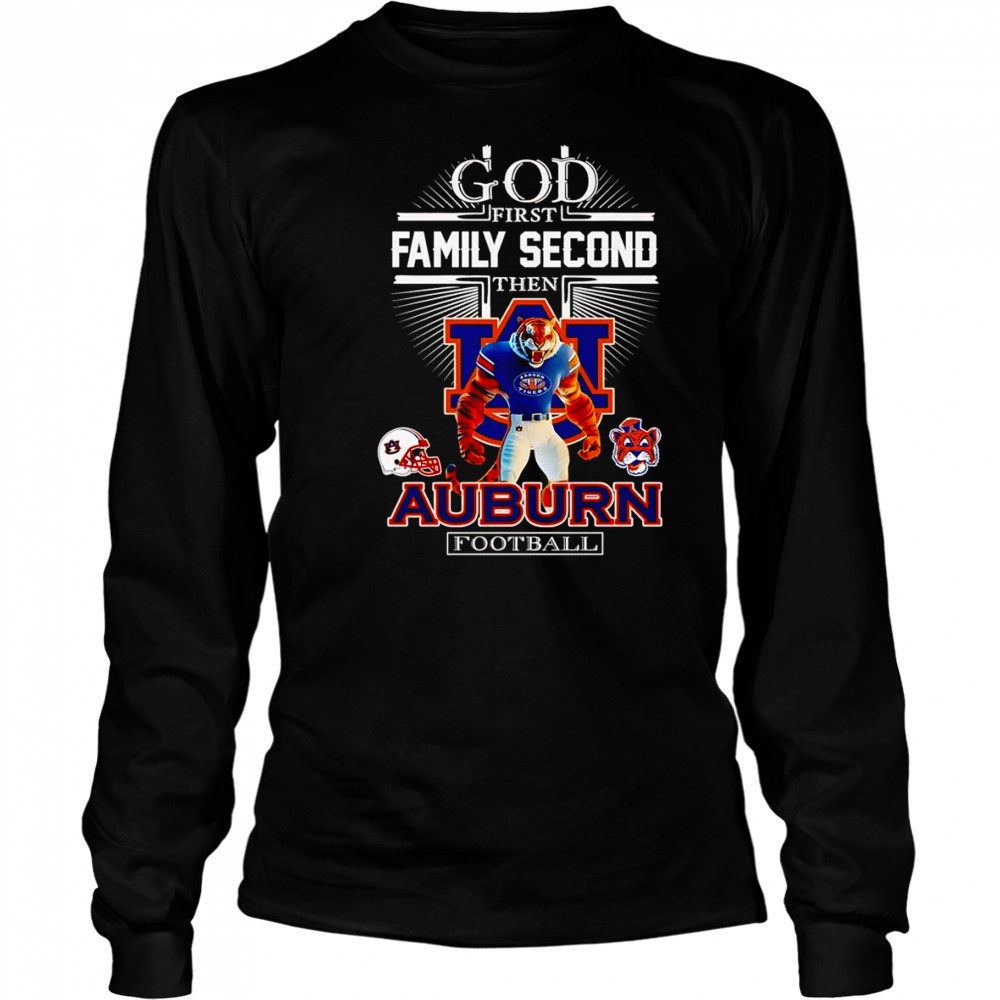 God first family second then Auburn football mascot shirt Long Sleeved