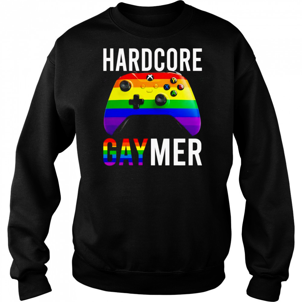 Hardcore gaymer LGBT shirt Sweatshirt