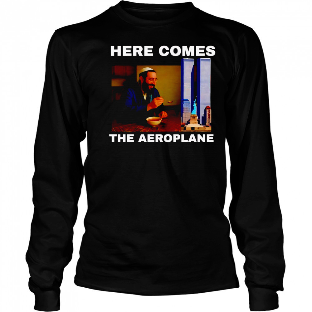 Here comes the aeroplane shirt Long Sleeved