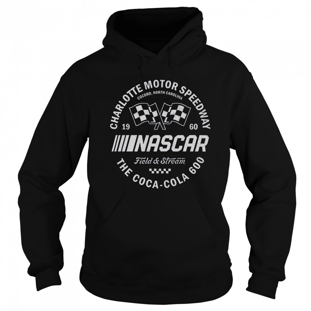 Nascar Field And Stream Charlotte Coca-Cola 600 T-Shirt Hoodie
