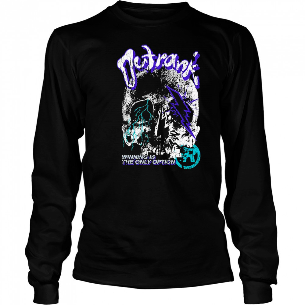 Outrank The Only Option T-Shirt Long Sleeved