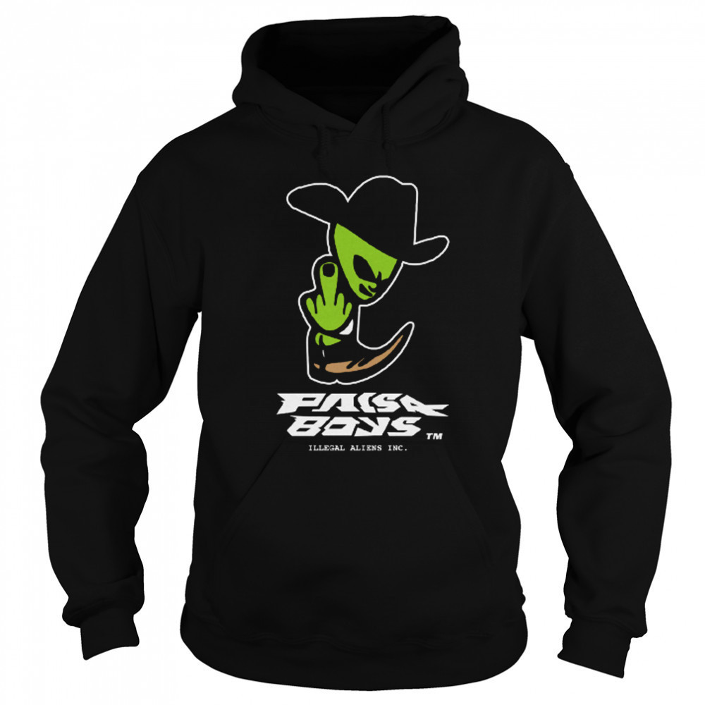 Paisaboys Illegal Aliens T-Shirt Hoodie