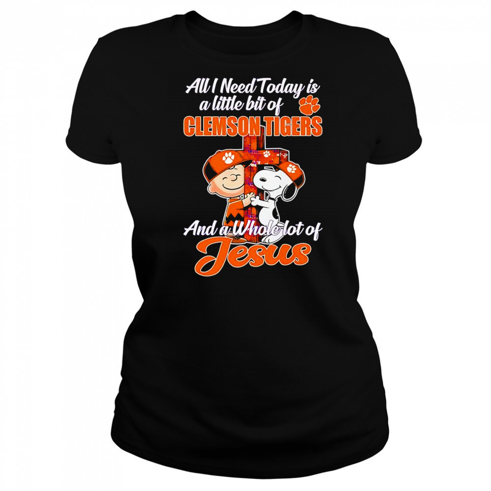 Peanuts all I need today is a little bit of Clemson Tigers and a whole lot of Jesus shirt Women's T-shirt