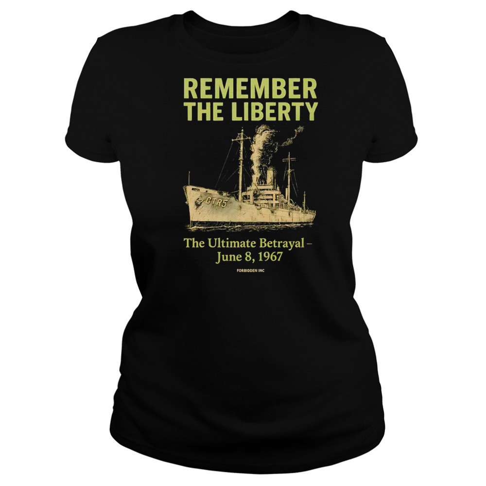 Remember the liberty the Ultimate betrayal shirt Women's T-shirt