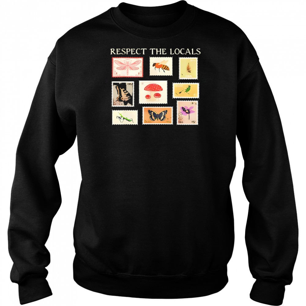 Respect The Locals Cute Nature Stamp With Butterflies T-Shirt Sweatshirt