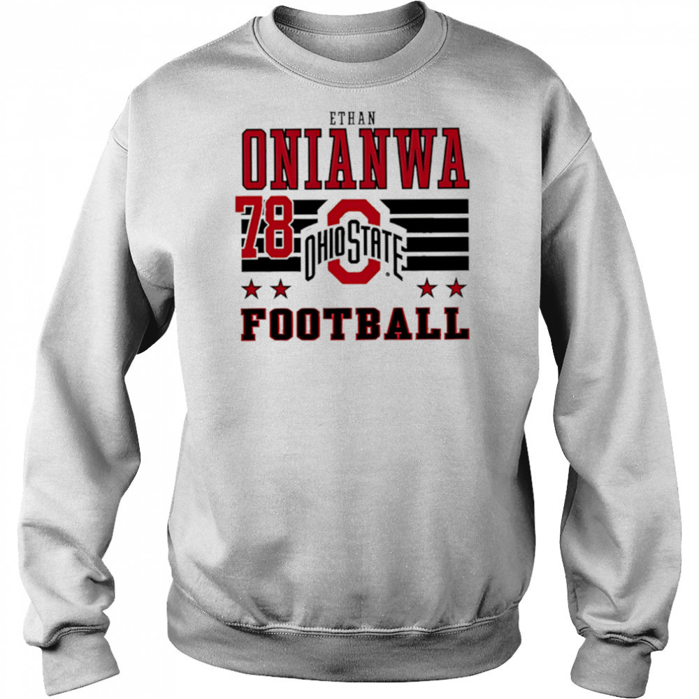 Ethan Onianwa Ohio State Buckeyes Football 78 shirt Sweatshirt