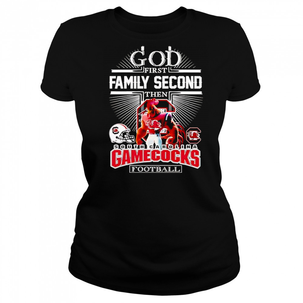 God first family second then South Carolina Gamecocks football mascot 2025 shirt Women's T-shirt