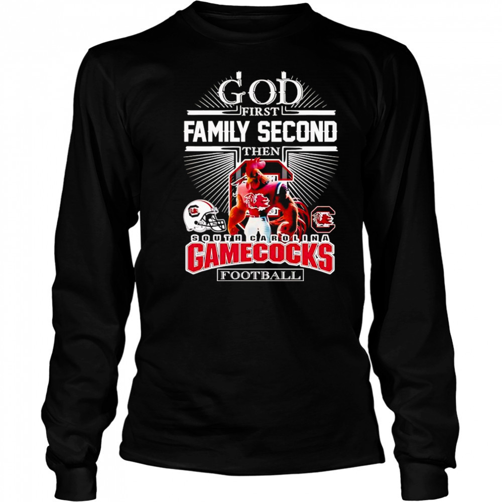 God first family second then South Carolina Gamecocks football mascot 2025 shirt Long Sleeved