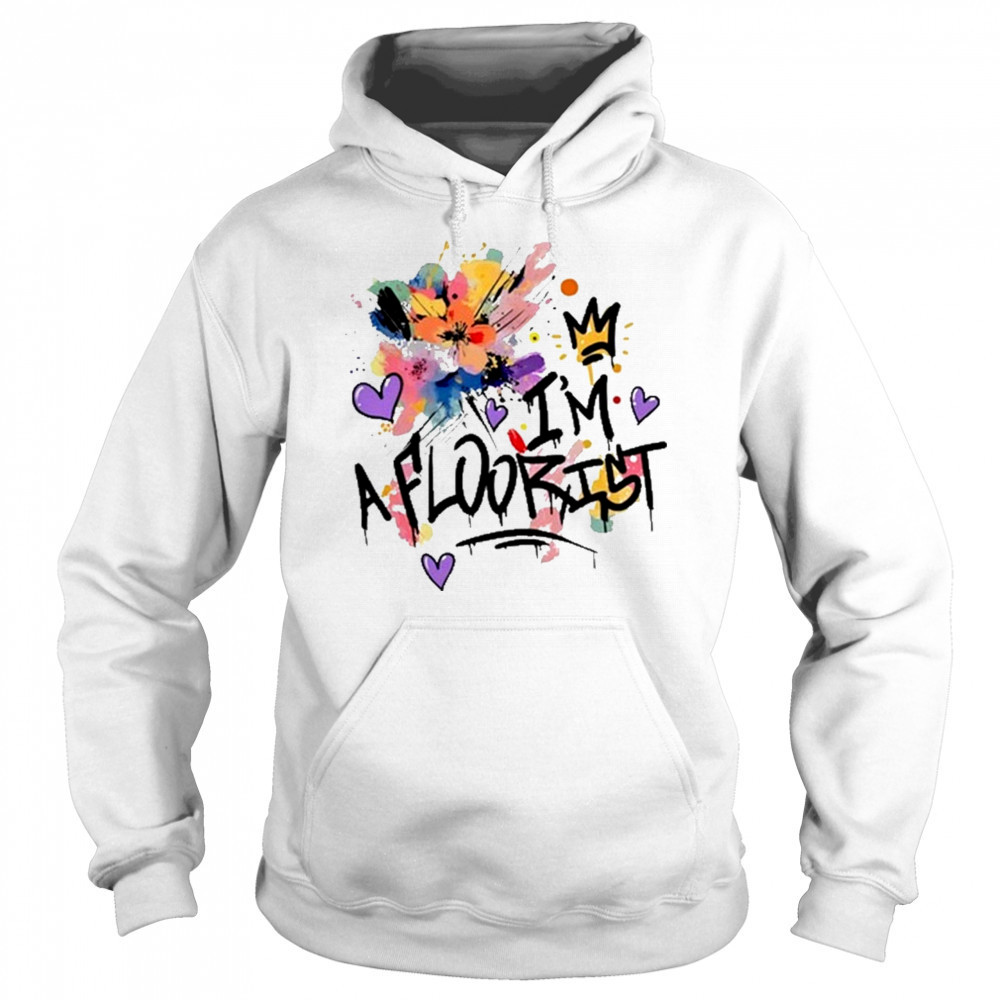 I’m A Floorist T-Shirt Hoodie