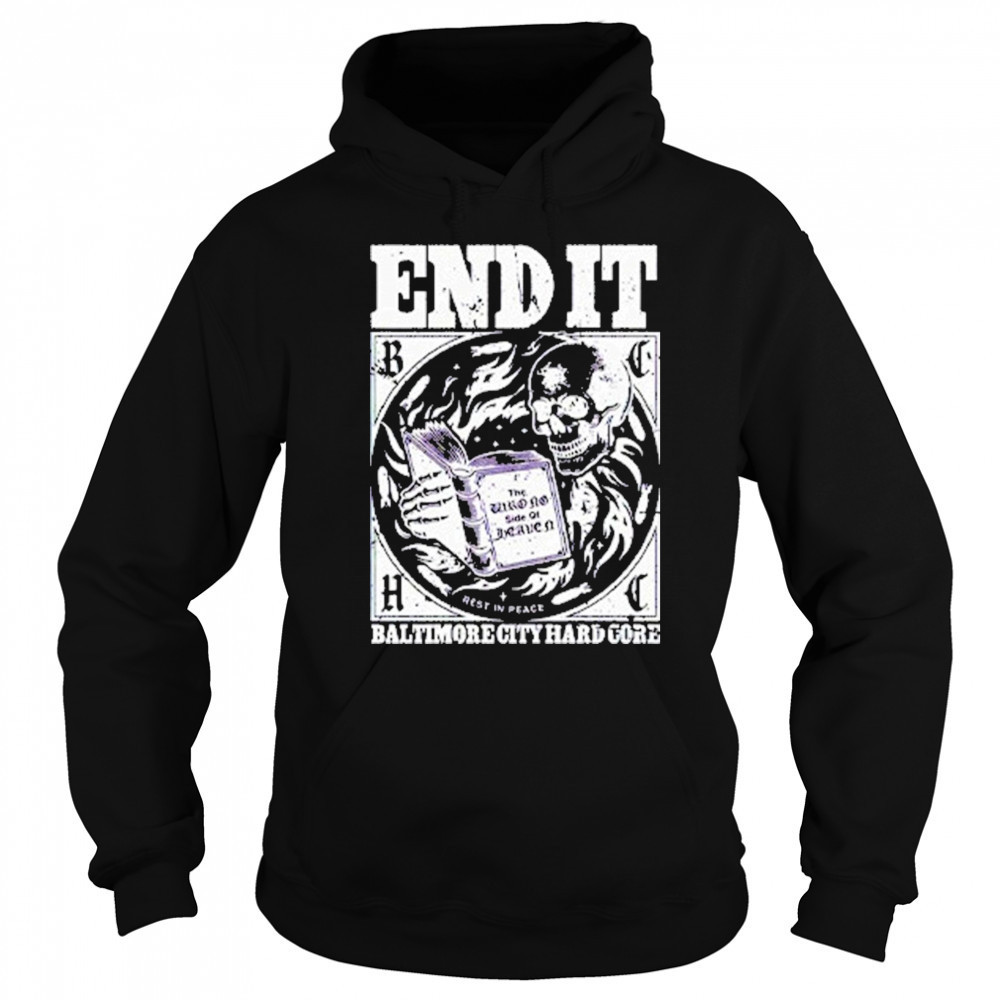 Imprint End It T-Shirt Hoodie