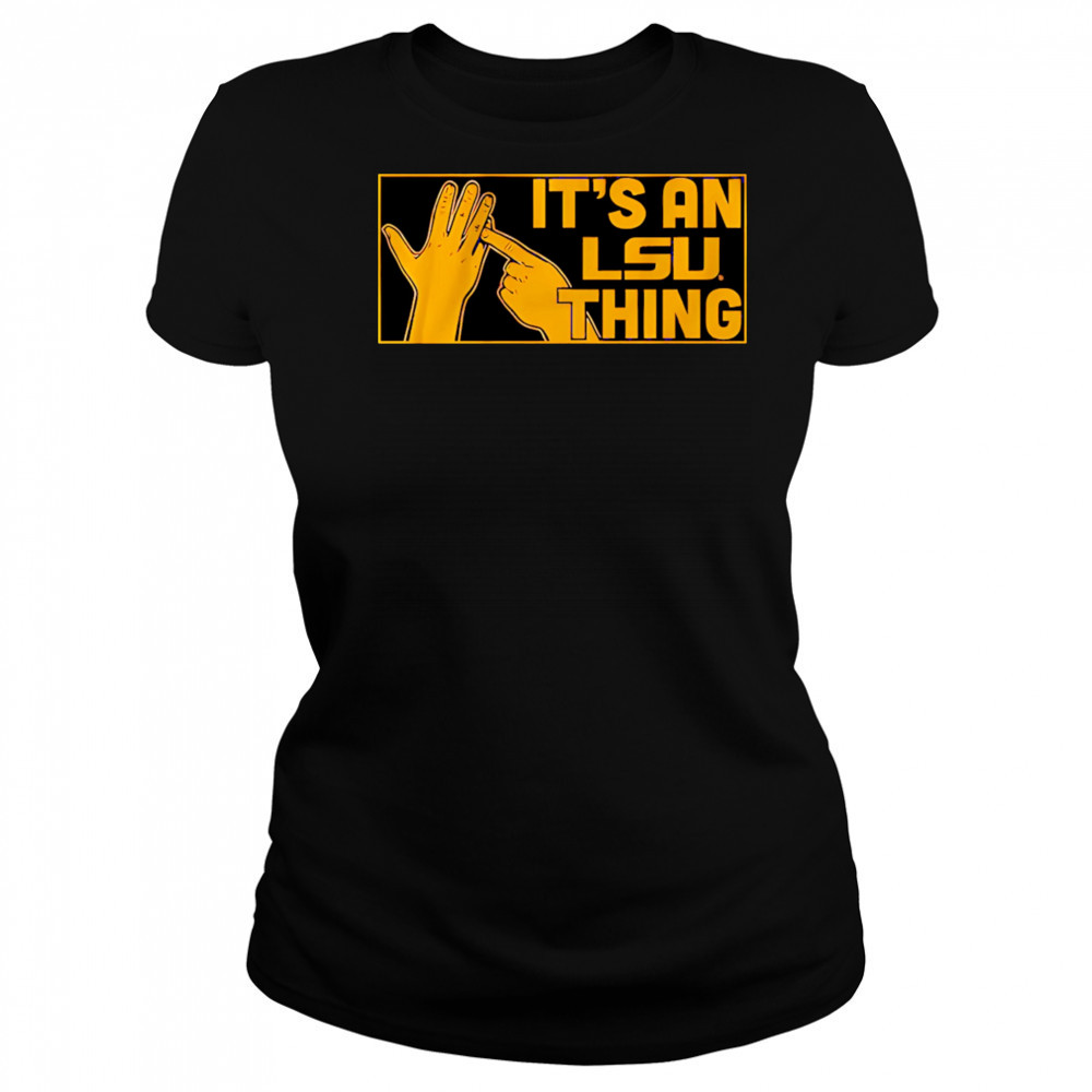 It’s an LSU Thing hand shirt Women's T-shirt