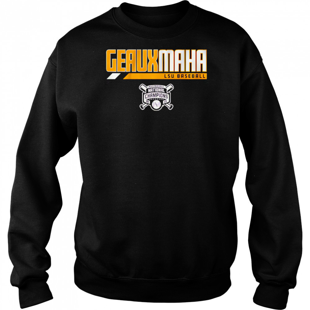 LSU Baseball 2025 National Champions Geauxmaha shirt Sweatshirt