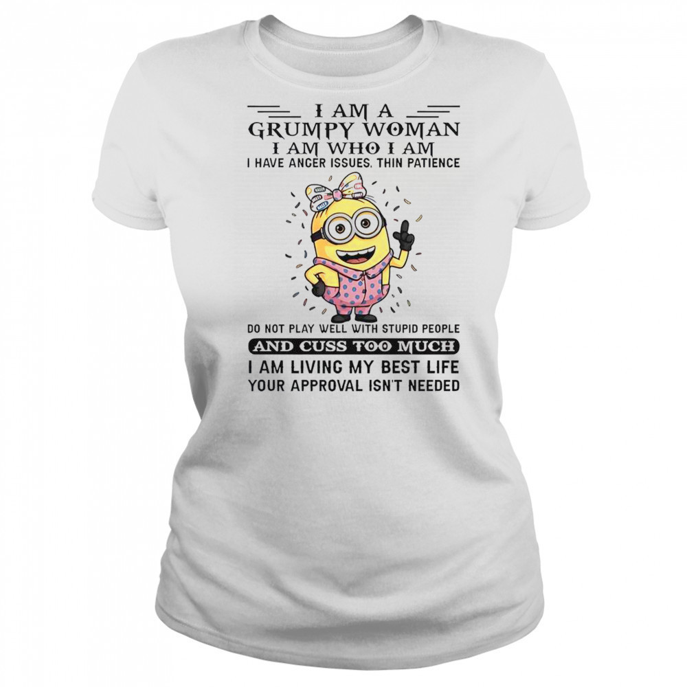 Minion I Am Grumpy Woman I Am Who I Am T-Shirt Women's T-shirt