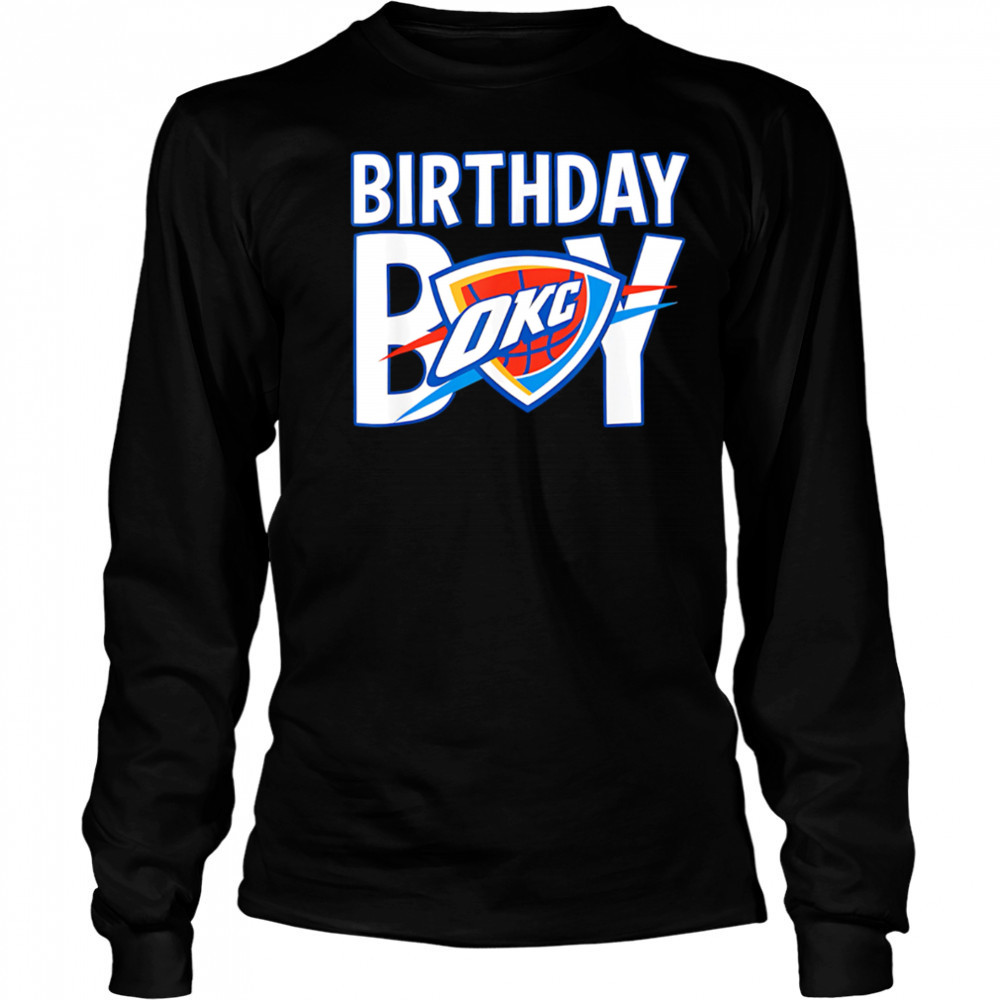 NBA Birthday Boy OKC Thunder logo shirt Long Sleeved