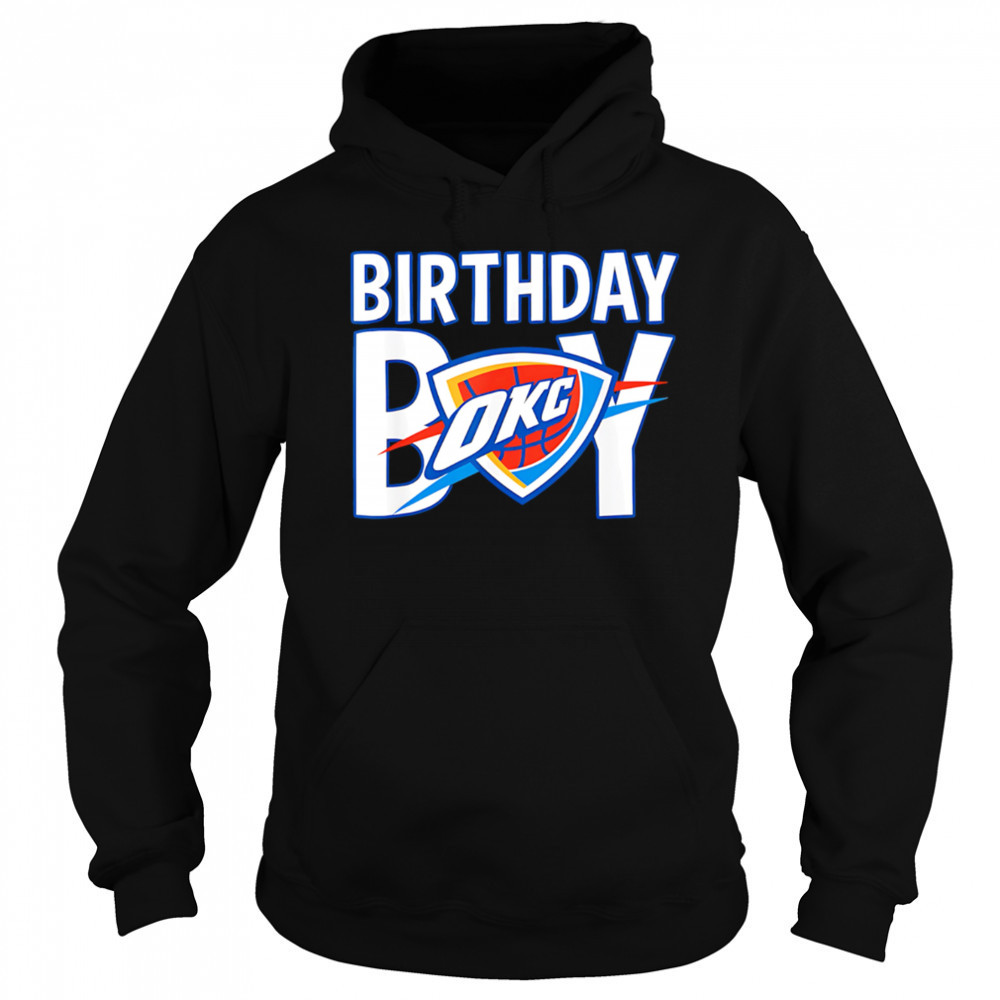 NBA Birthday Boy OKC Thunder logo shirt Hoodie