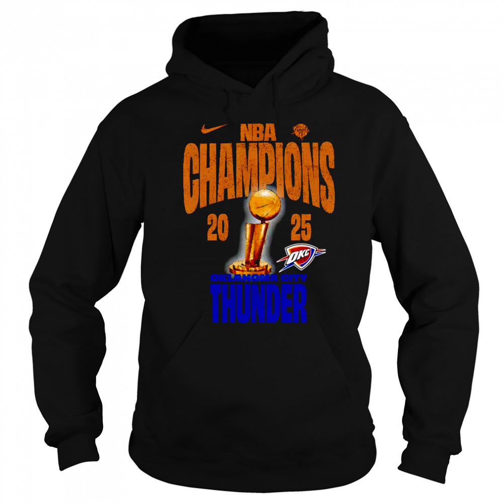 NBA Champions 2025 Oklahoma City Thunder trophy shirt Hoodie