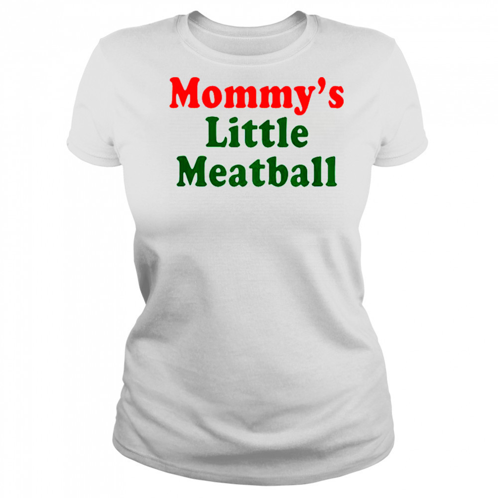 Nicolas Vansteenberghe Mommy’s Little Meatball T-Shirt Women's T-shirt